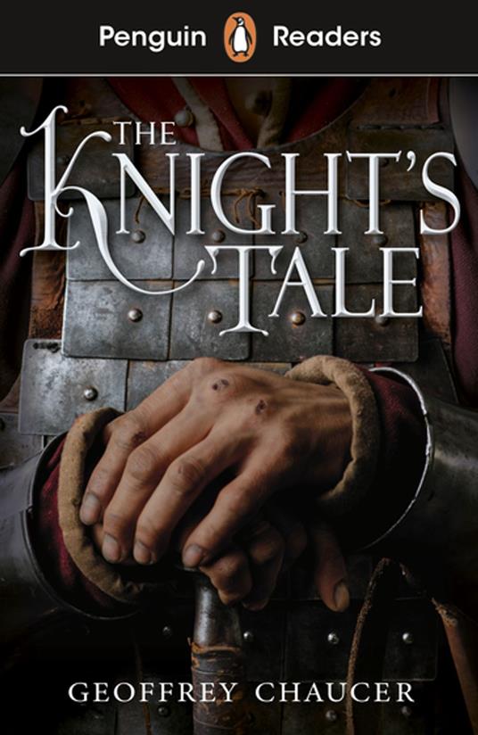 Penguin Readers Starter Level: The Knight's Tale (ELT Graded Reader) - Geoffrey Chaucer - ebook