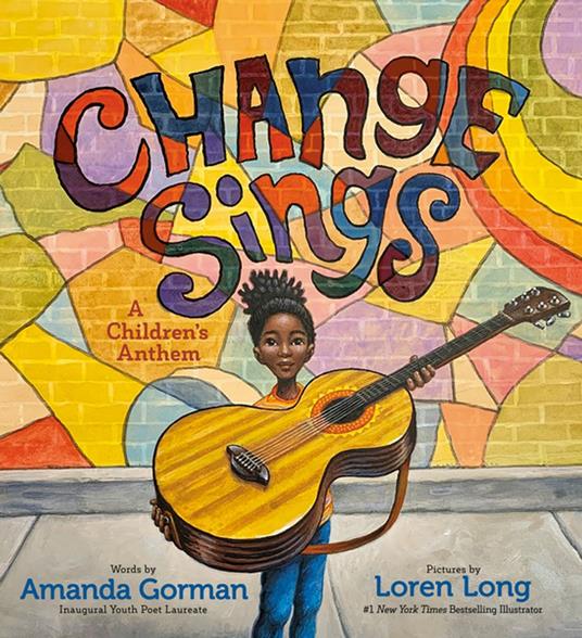 Change Sings - Amanda Gorman,Loren Long - ebook