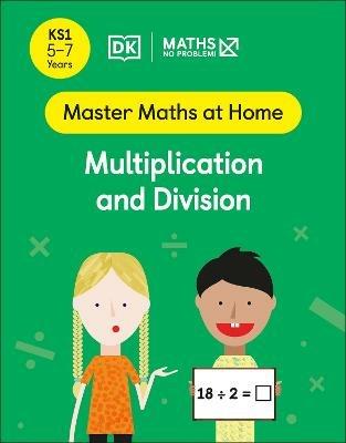 Maths - No Problem! Multiplication and Division, Ages 5-7 (Key Stage 1) - Maths - No Problem! - cover