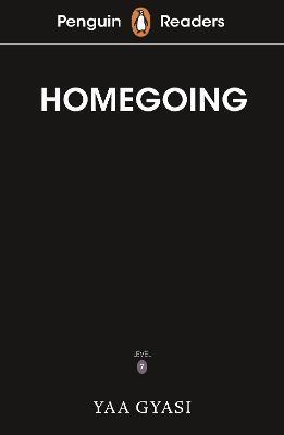 Penguin Readers Level 7: Homegoing (ELT Graded Reader) - Yaa Gyasi - cover