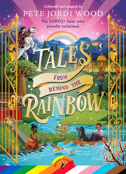 Tales From Beyond the Rainbow - Pete Jordi Wood,Mario Hounkanrin,Anshika Khullar,Nontira Kigle - ebook