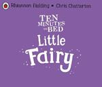 Ten Minutes to Bed: Little Fairy