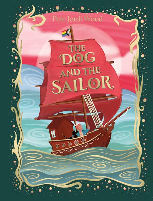 The Dog and the Sailor - Pete Jordi Wood - ebook