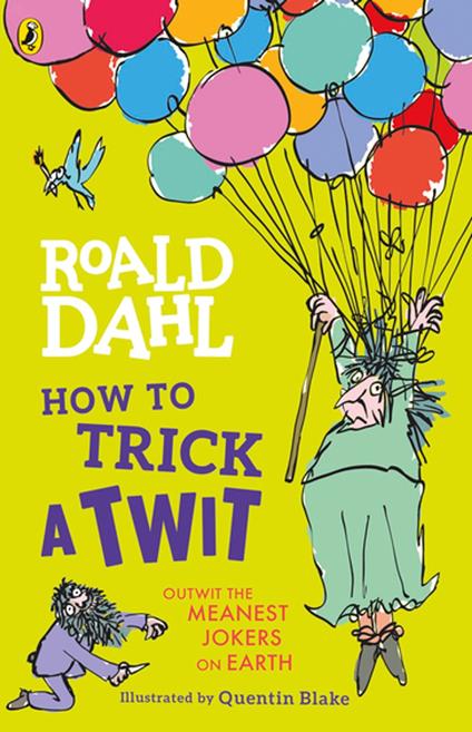 How to Trick a Twit - Roald Dahl - ebook