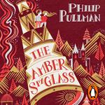 The Amber Spyglass: His Dark Materials 3