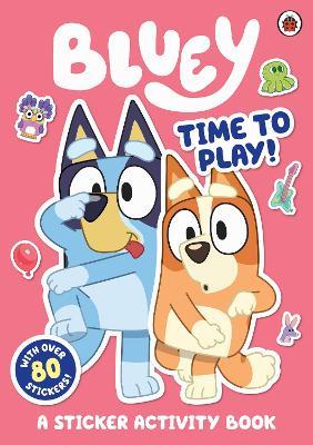 Bluey: Time to Play Sticker Activity - Bluey - cover