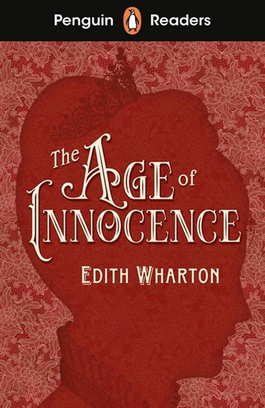 Penguin Readers Level 4: The Age of Innocence (ELT Graded Reader) - Edith Wharton - ebook