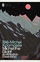 Michel the Giant: An African in Greenland - Tete-Michel Kpomassie - cover