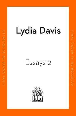 Essays Two - Lydia Davis - cover