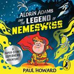 Aldrin Adams and the Legend of Nemeswiss