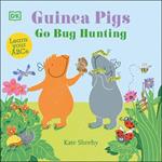 Guinea Pigs Go Bug Hunting: Learn Your ABCs