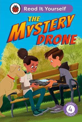 The Mystery Drone: Read It Yourself -Level 4 Fluent Reader - Ladybird - cover