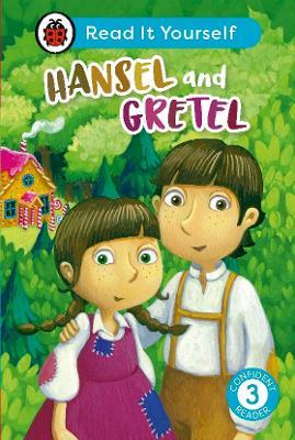 Hansel and Gretel: Read It Yourself - Level 3 Confident Reader - Ladybird - cover
