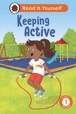 Keeping Active: Read It Yourself - Level 1 Early Reader - Ladybird - cover