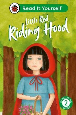 Little Red Riding Hood: Read It Yourself - Level 2 Developing Reader - Ladybird - cover
