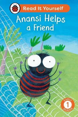 Anansi Helps a Friend: Read It Yourself - Level 1 Early Reader - Ladybird - cover