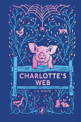 Charlotte's Web: 70th Anniversary Edition - E. B. White - cover