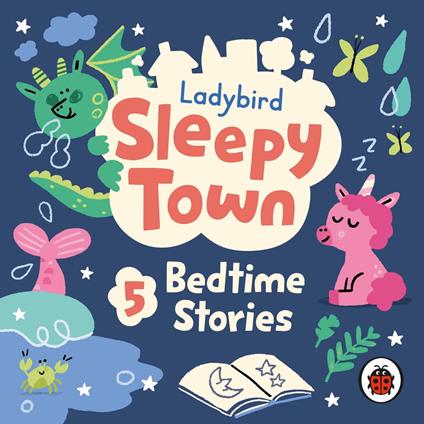 Ladybird Sleepy Town: 5 Bedtime Stories