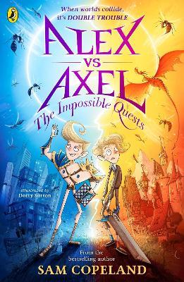 Alex vs Axel: The Impossible Quests - Sam Copeland - cover