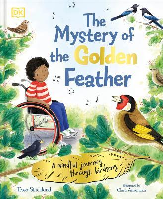 The Mystery of the Golden Feather: A Mindful Journey Through Birdsong - Tessa Strickland - cover