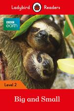 Ladybird Readers Level 2 - BBC Earth - Big and Small (ELT Graded Reader)