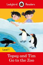 Ladybird Readers Level 1 - Topsy and Tim - Go to the Zoo (ELT Graded Reader)