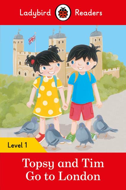 Ladybird Readers Level 1 - Topsy and Tim - Go to London (ELT Graded Reader) - Jean Adamson,Ladybird - ebook