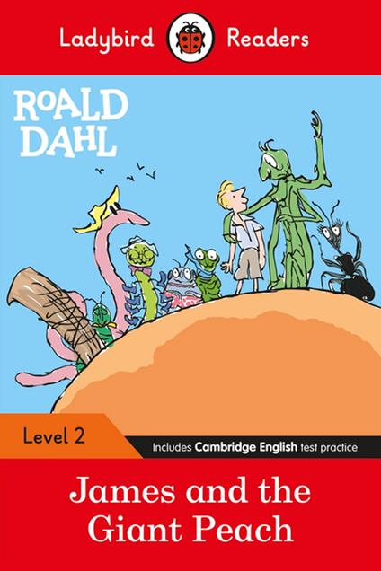 Ladybird Readers Level 2 - Roald Dahl - James and the Giant Peach (ELT Graded Reader) - Roald Dahl,Ladybird - ebook