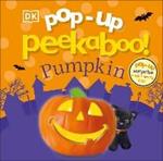 Pop-Up Peekaboo! Pumpkin: Pop-Up Surprise Under Every Flap!