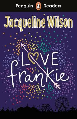 Penguin Readers Level 3: Love Frankie (ELT Graded Reader) - Jacqueline Wilson - cover