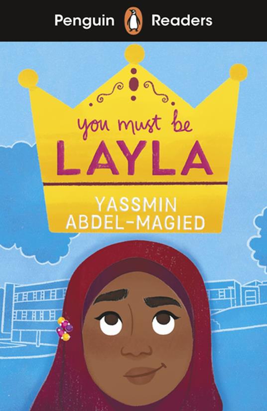 Penguin Readers Level 4: You Must Be Layla (ELT Graded Reader) - Yassmin Abdel-Magied - ebook