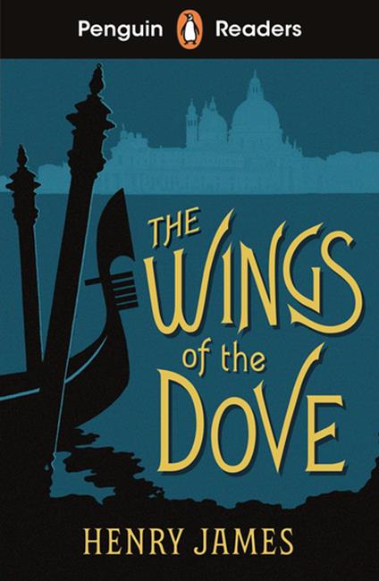 Penguin Readers Level 5: The Wings of the Dove (ELT Graded Reader) - Henry James - ebook