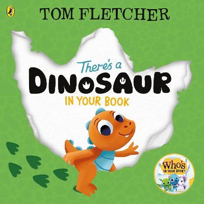 There's a Dinosaur in Your Book - Tom Fletcher - cover