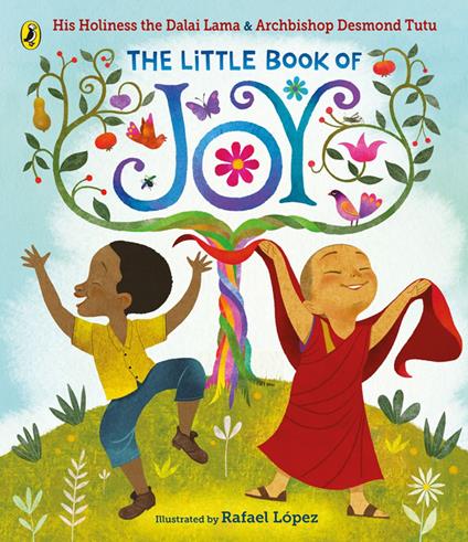 The Little Book of Joy - His Holiness Dalai Lama,Desmond Tutu,Rafael López - ebook