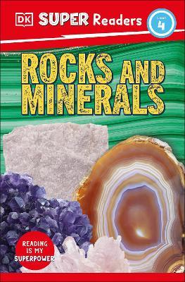 DK Super Readers Level 4 Rocks and Minerals - DK - cover