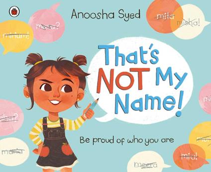 That's Not My Name! - Anoosha Syed - ebook