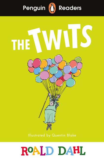 Penguin Readers Level 2: Roald Dahl The Twits (ELT Graded Reader) - Roald Dahl,Quentin Blake - ebook