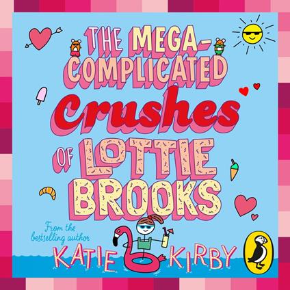 The Mega-Complicated Crushes of Lottie Brooks