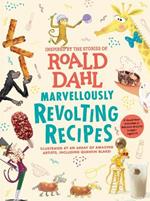 Marvellously Revolting Recipes