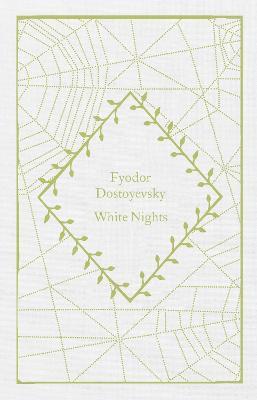 White Nights - Fyodor Dostoyevsky - Libro in lingua inglese - Penguin Books  Ltd - Little Clothbound Classics
