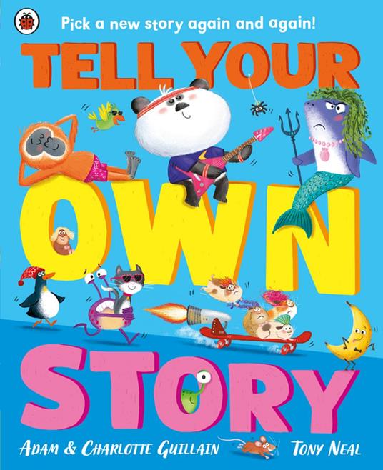 Tell Your Own Story - Adam Guillain,Charlotte Guillain,Tony Neal - ebook