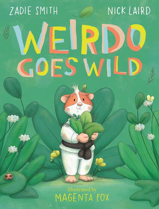 Weirdo Goes Wild - Nick Laird,Zadie Smith,Magenta Fox - ebook