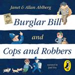 Burglar Bill & Cops and Robbers