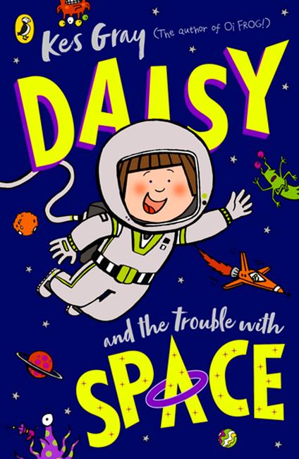 Daisy and the Trouble With Space - Kes Gray - ebook