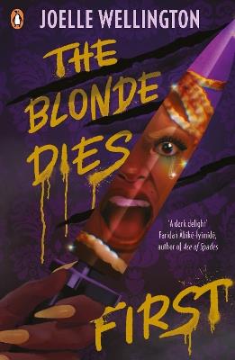 The Blonde Dies First - Joelle Wellington - cover