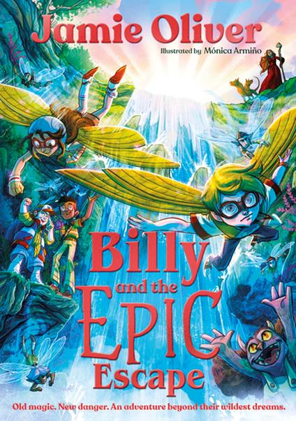 Billy and the Epic Escape - Jamie Oliver,Mónica Armiño - ebook