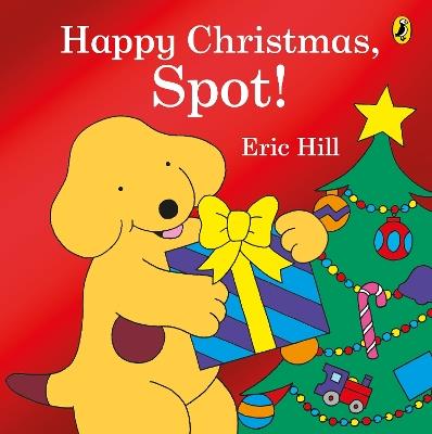 Happy Christmas, Spot!: A fold-out flap book - Eric Hill - cover