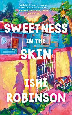 Sweetness in the Skin - Ishi Robinson - cover