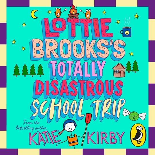 Lottie Brooks's Totally Disastrous School-Trip