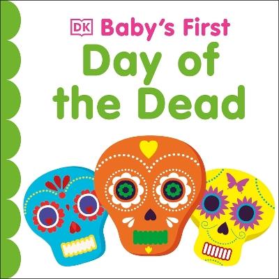 Baby's First Day of the Dead - DK - cover